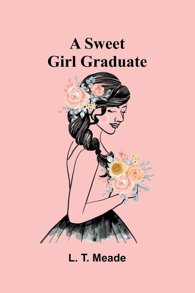 A Sweet Girl Graduate