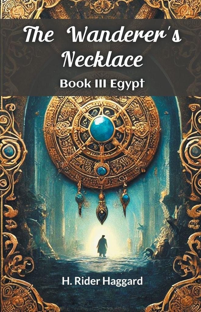 The Wanderer's Necklace Book III EGYPT