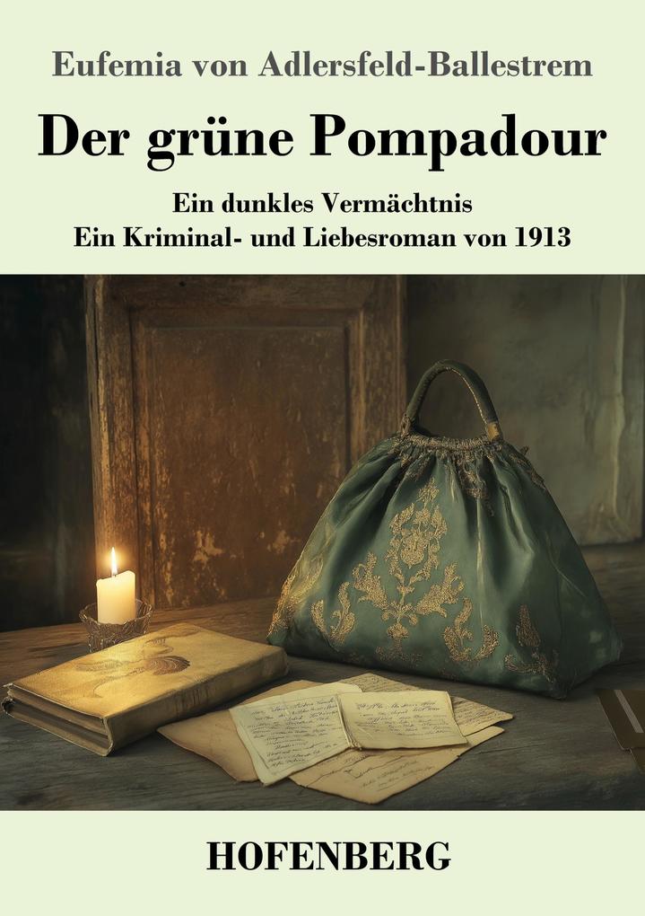 Der grüne Pompadour