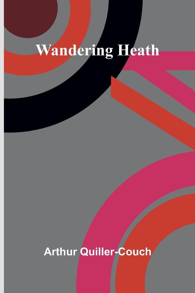Wandering Heath