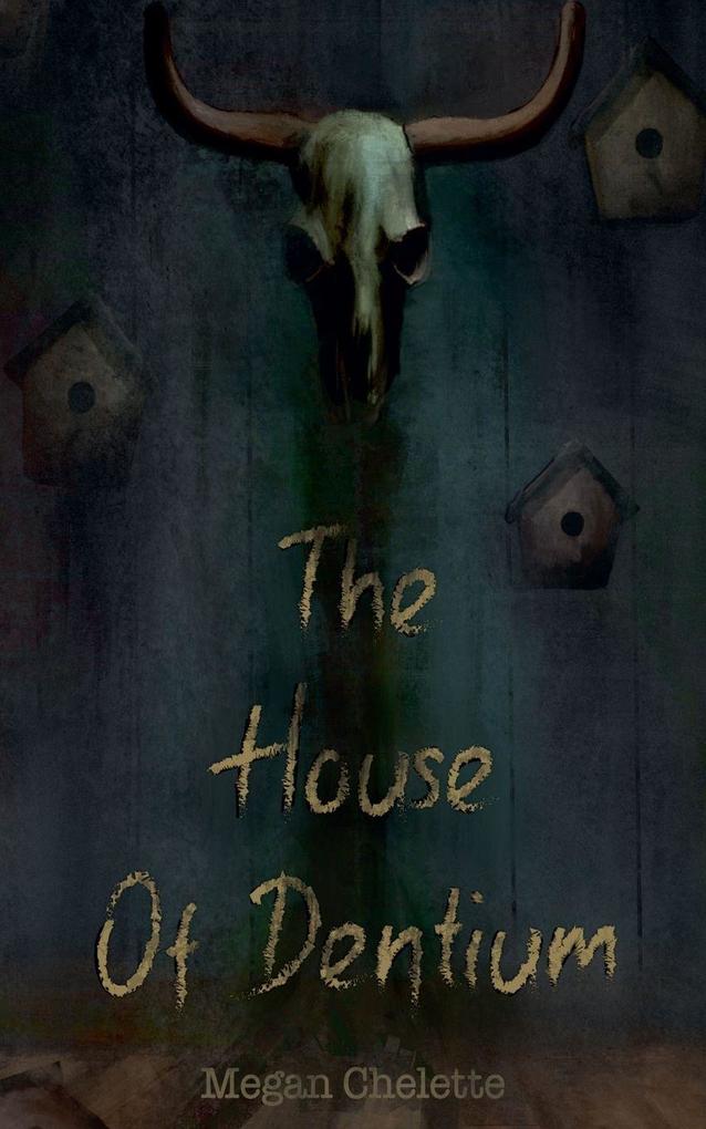 The House of Dentium
