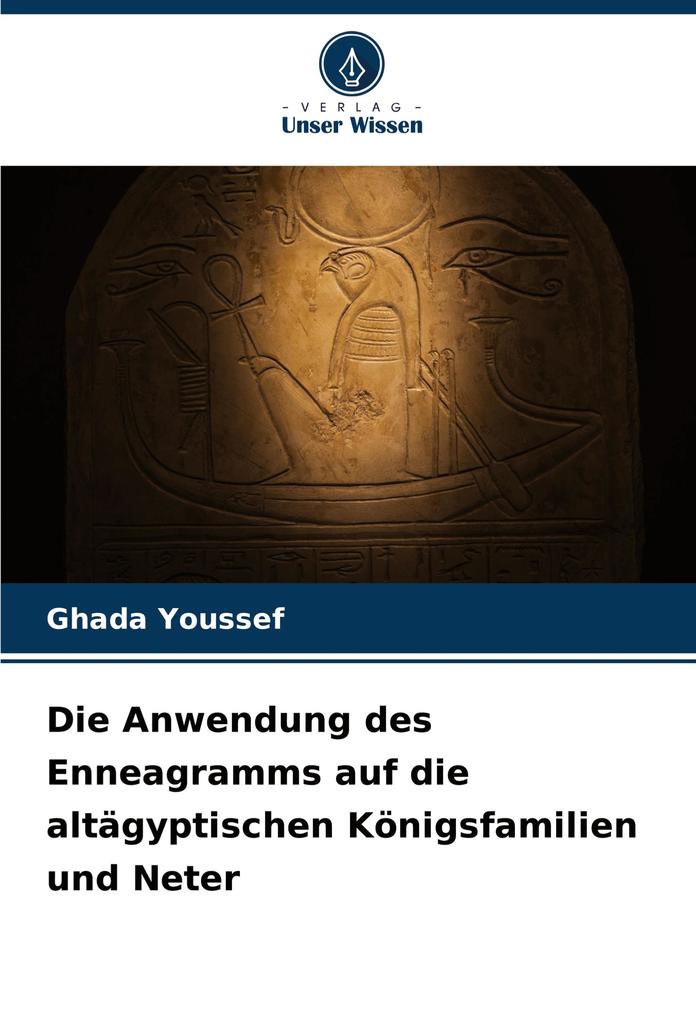 Die Anwendung des Enneagramms auf die altägyptischen Königsfamilien und Neter