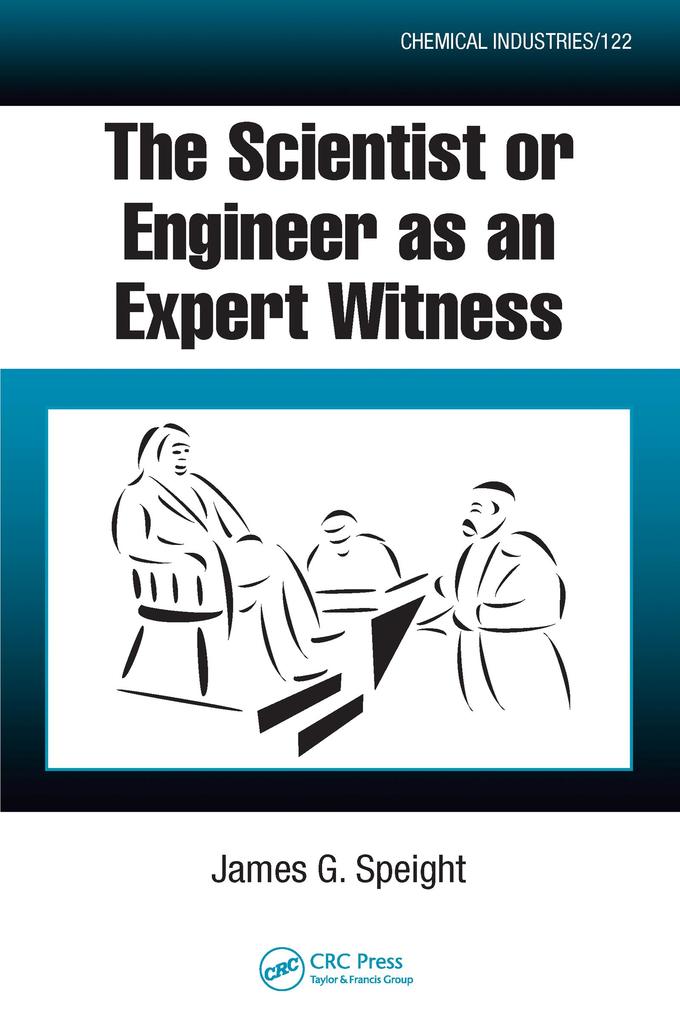 The Scientist or Engineer as an Expert Witness