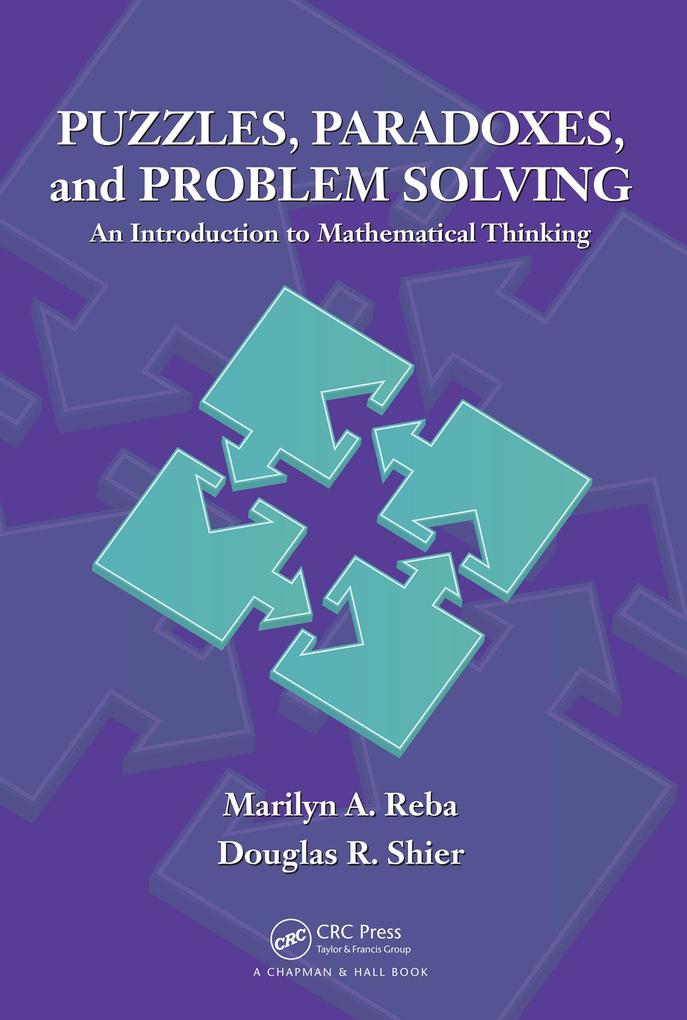 Puzzles Paradoxes and Problem Solving