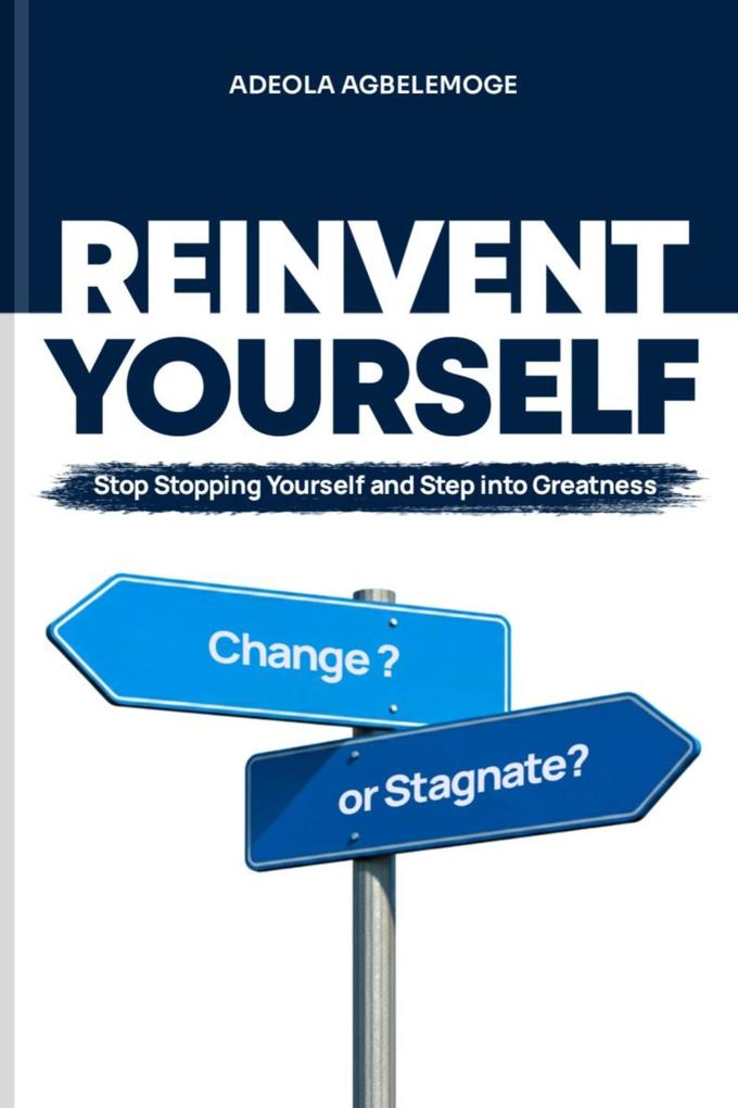 Reinvent Yourself