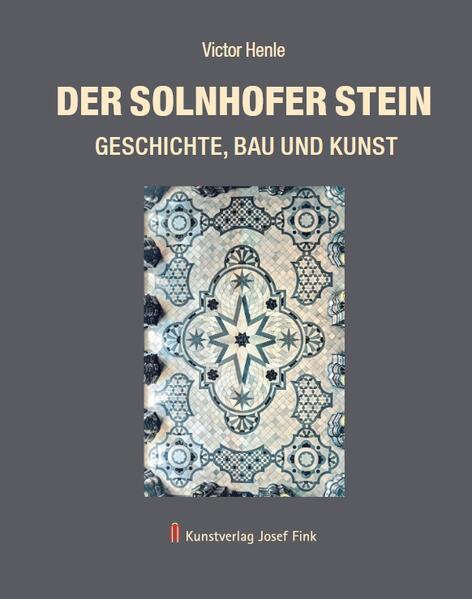 Der Solnhofer Stein - Geschichte Bau und Kunst
