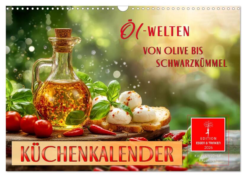 Küchenkalender - ÖL-Welten (Wandkalender 2026 DIN A3 quer) CALVENDO Monatskalender