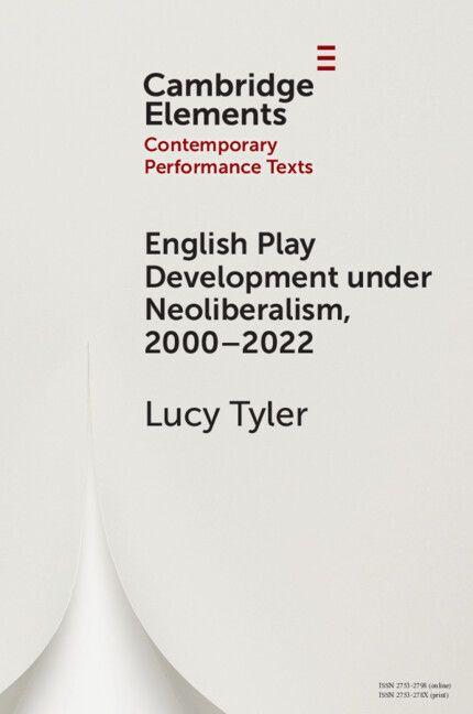 English Play Development under Neoliberalism 2000-2022