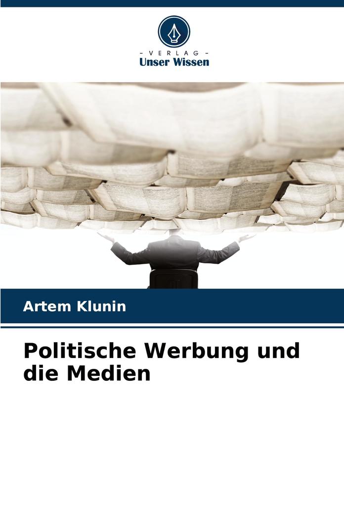 Politische Werbung und die Medien