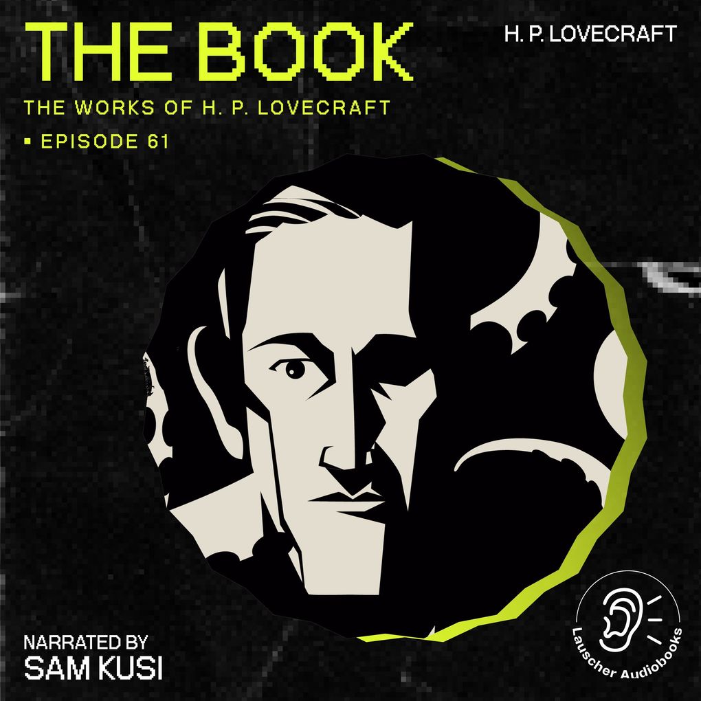 The Book (The Work of H. P. Lovecraft Episode 61)