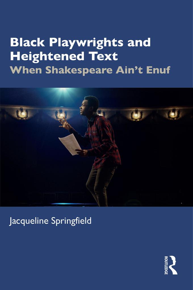 Black Playwrights and Heightened Text