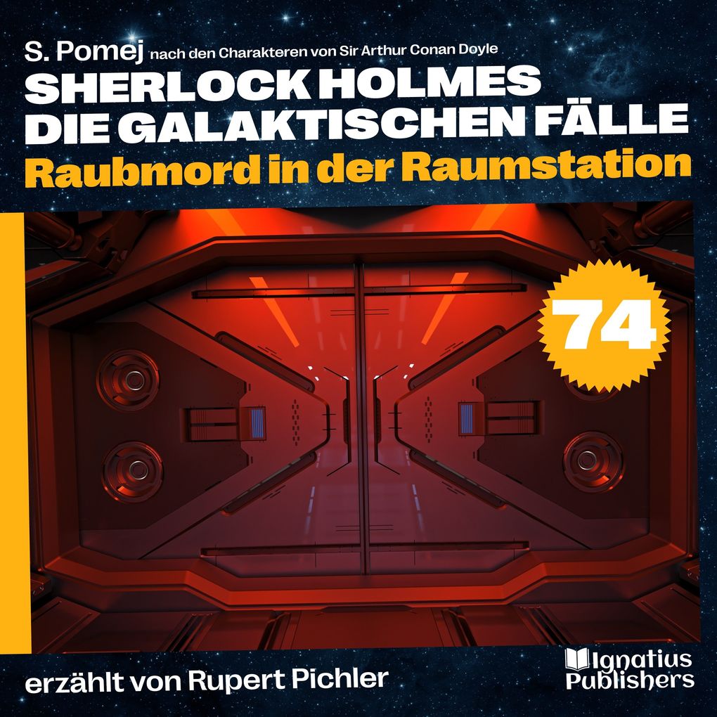 Raubmord in der Raumstation (Sherlock Holmes - Die galaktischen Fälle Folge 74)