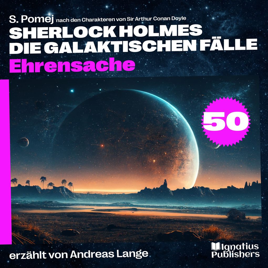 Ehrensache (Sherlock Holmes - Die galaktischen Fälle Folge 50)