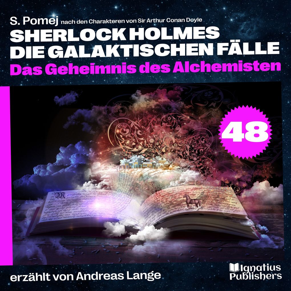Das Geheimnis des Alchemisten (Sherlock Holmes - Die galaktischen Fälle Folge 48)