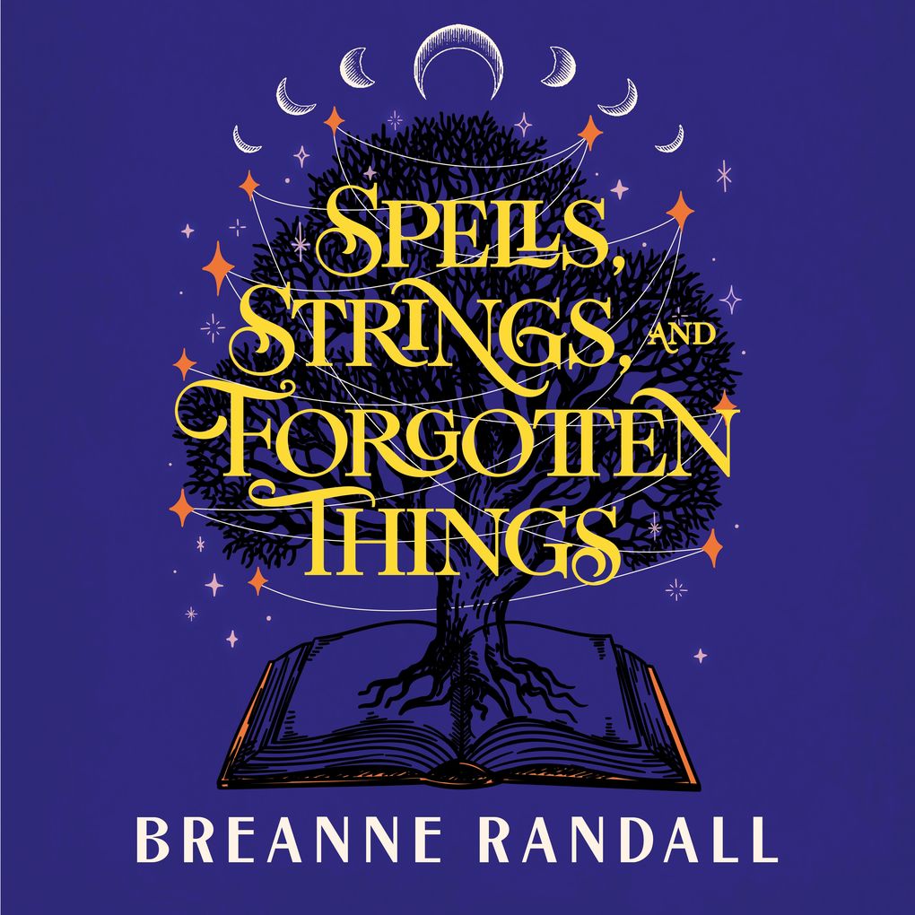 Spells Strings and Forgotten Things