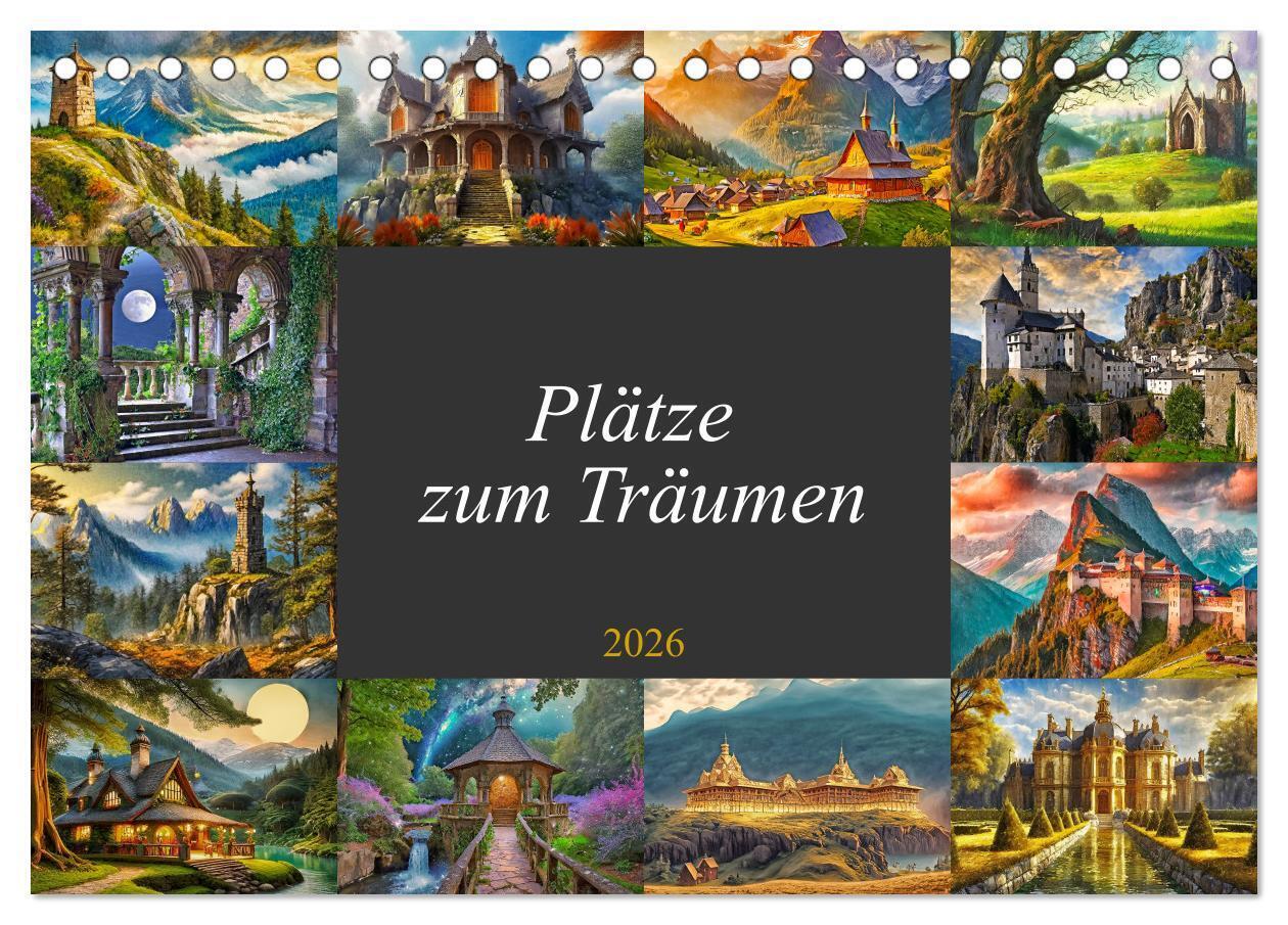 Plätze zum Träumen (Tischkalender 2026 DIN A5 quer) CALVENDO Monatskalender