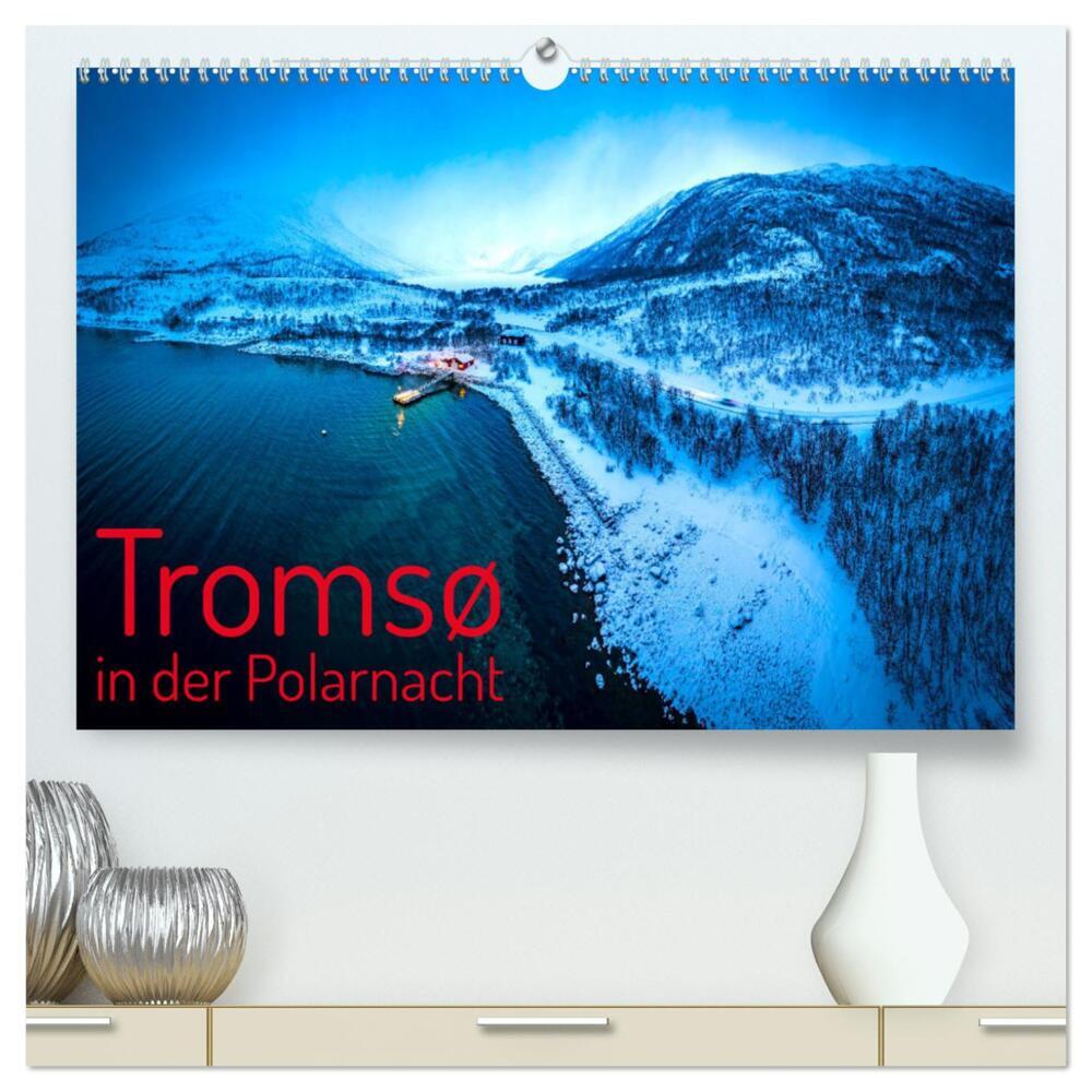 Tromsø in der Polarnacht (hochwertiger Premium Wandkalender 2026 DIN A2 quer) Kunstdruck in Hochglanz