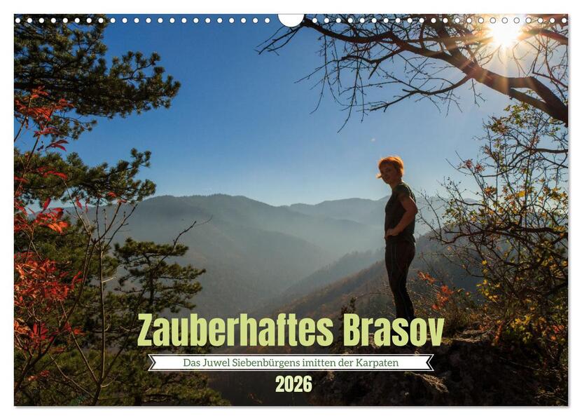 Zauberhaftes Brasov - Das Juwel Siebenbürgens imitten der Karpaten (Wandkalender 2026 DIN A3 quer) CALVENDO Monatskalender