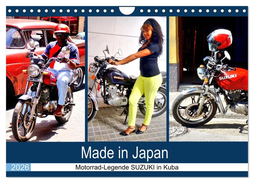 Made in Japan - Motorrad-Legende Suzuki in Kuba (Wandkalender 2026 DIN A4 quer) CALVENDO Monatskalender