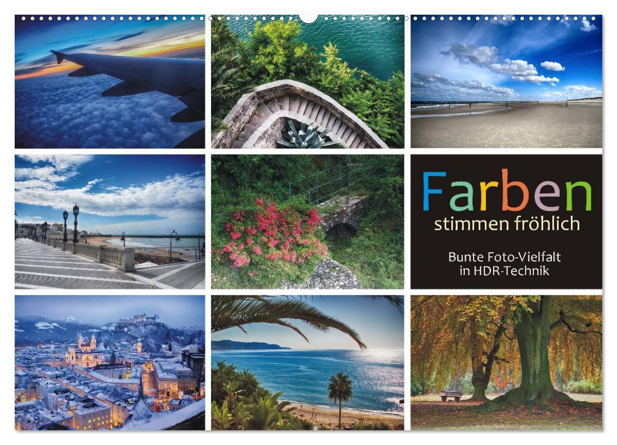 Farben stimmen fröhlich - Bunte Foto-Vielfalt in HDR-Technik (Wandkalender 2026 DIN A2 quer) CALVENDO Monatskalender
