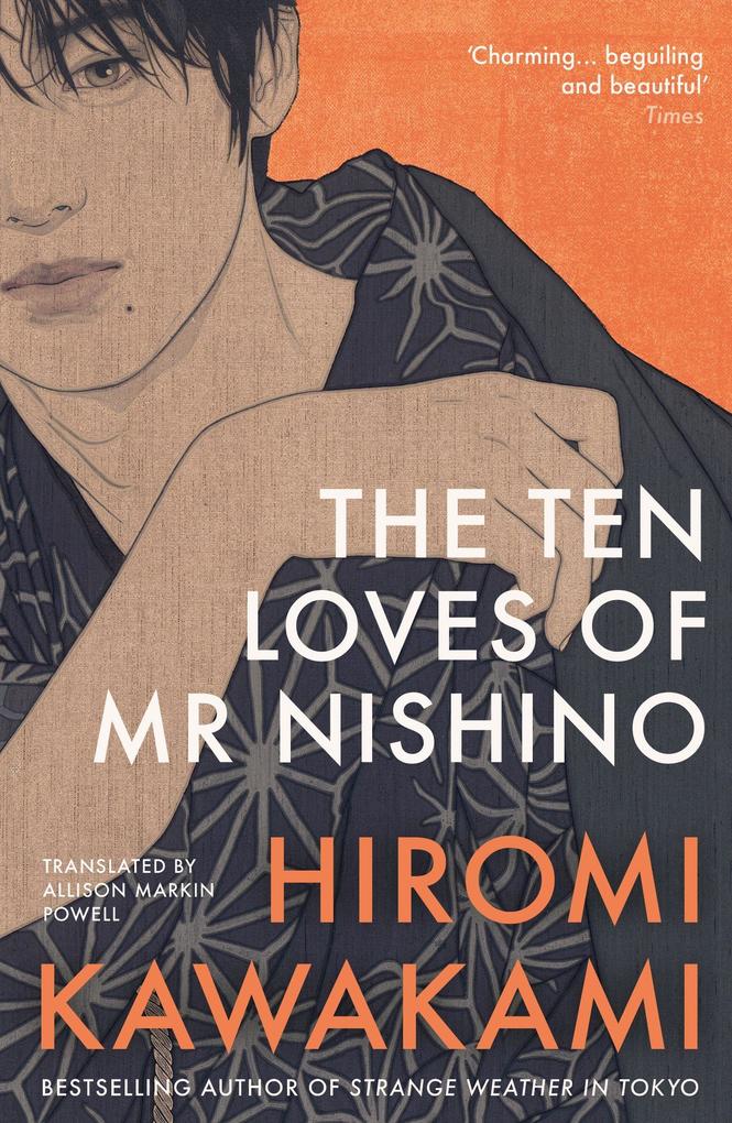 Granta Publications The Ten Loves Of Mr Nishino