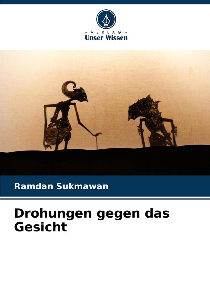 Drohungen gegen das Gesicht