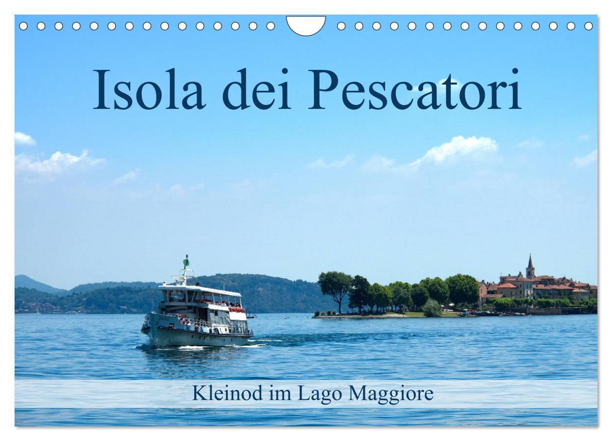 Isola dei Pescatori im Lago Maggiore (Wandkalender 2026 DIN A4 quer) CALVENDO Monatskalender