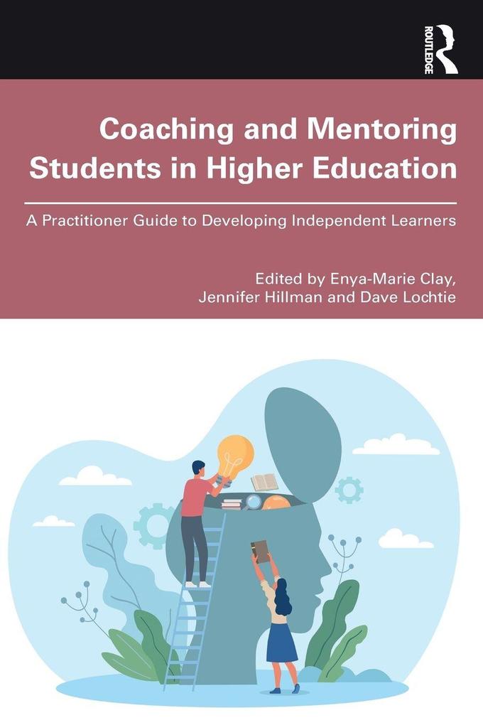 Coaching and Mentoring Students in Higher Education