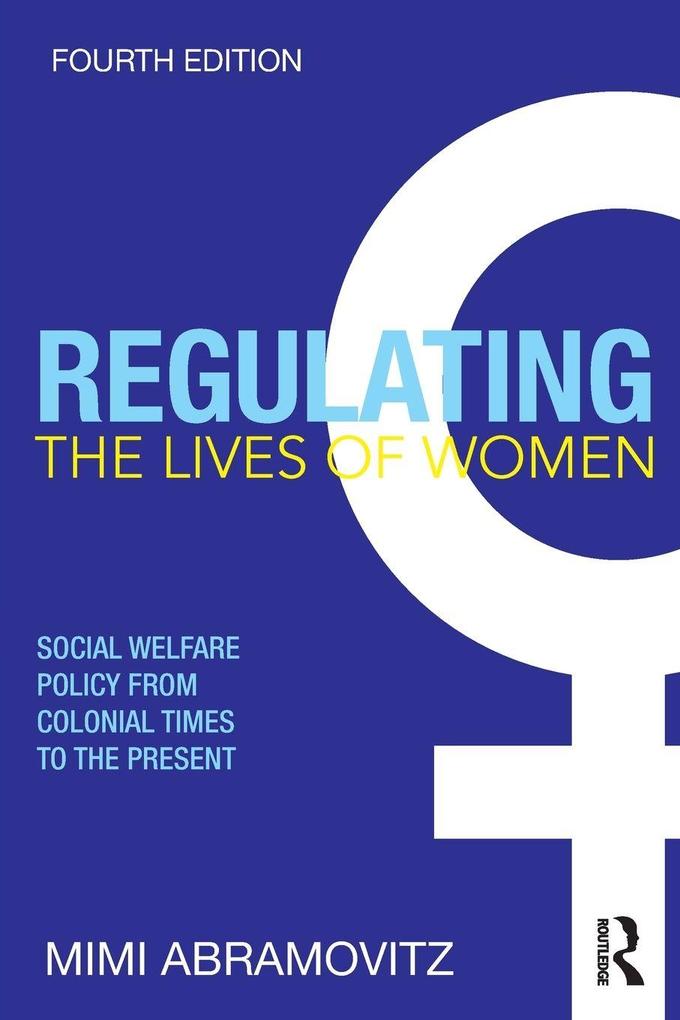 Regulating the Lives of Women