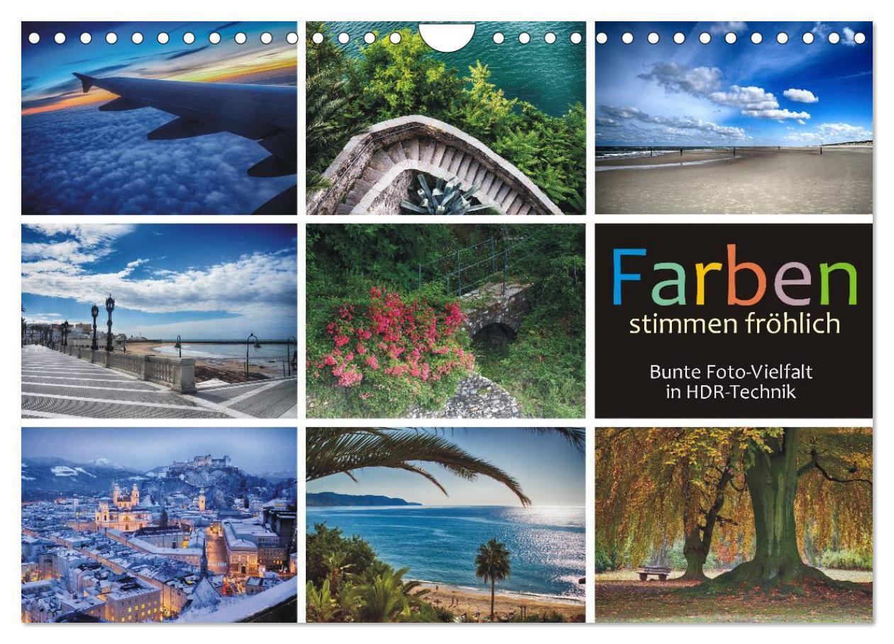 Farben stimmen fröhlich - Bunte Foto-Vielfalt in HDR-Technik (Wandkalender 2026 DIN A4 quer) CALVENDO Monatskalender