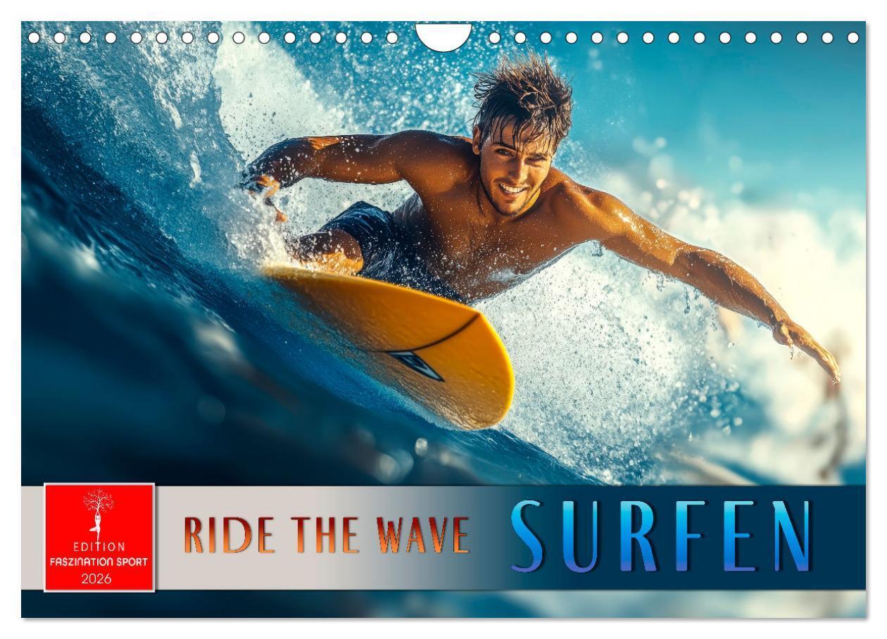 Surfen - Ride the Wave (Wandkalender 2026 DIN A4 quer) CALVENDO Monatskalender