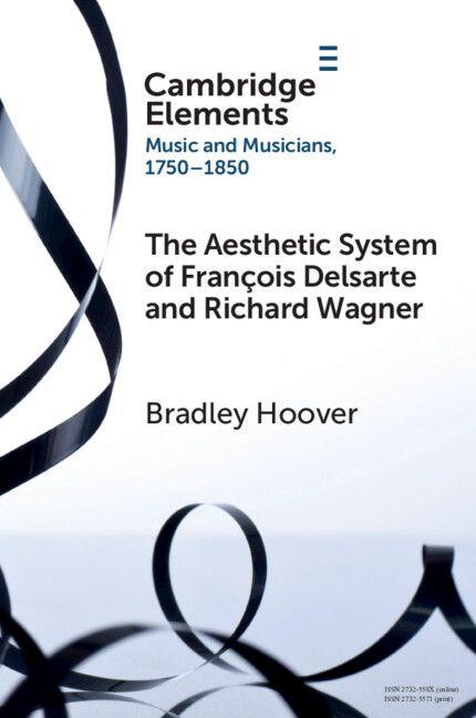 The Aesthetic System of François Delsarte and Richard Wagner