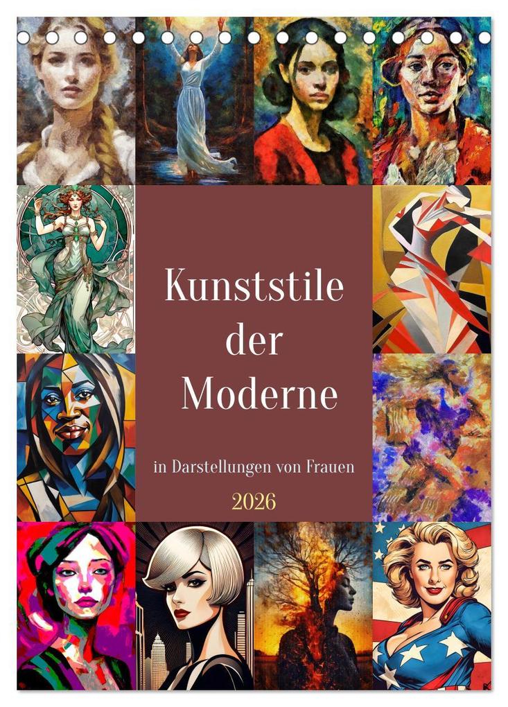 Kunststile der Moderne in Darstellungen von Frauen (Tischkalender 2026 DIN A5 hoch) CALVENDO Monatskalender