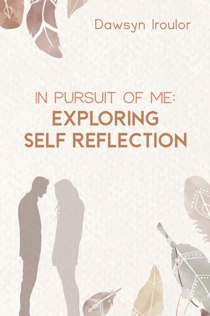In Pursuit of Me