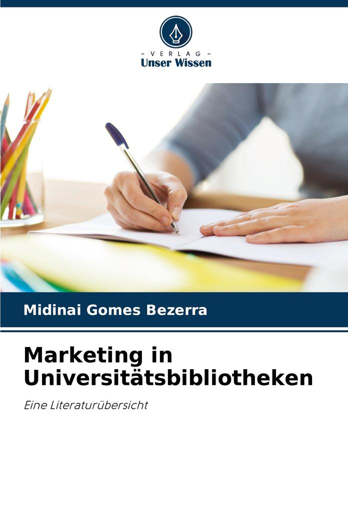 Marketing in Universitätsbibliotheken