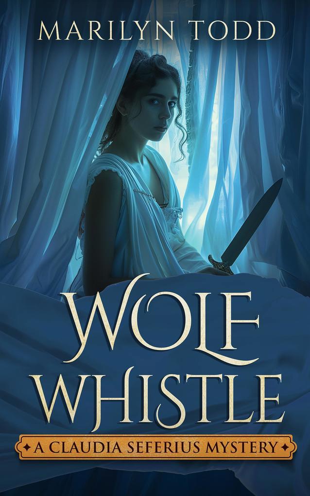 Wolf Whistle (A Claudia Seferius Mystery #4)