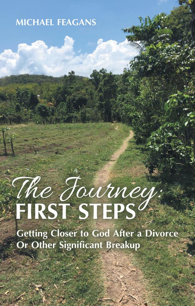 The Journey: First Steps