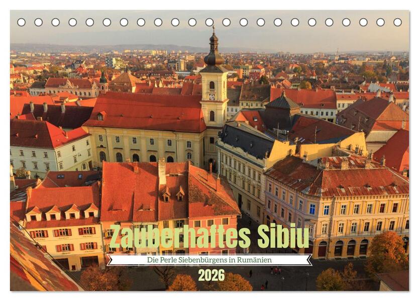 Zauberhaftes Sibiu - Die Perle Siebenbürgens in Rumänien (Tischkalender 2026 DIN A5 quer) CALVENDO Monatskalender