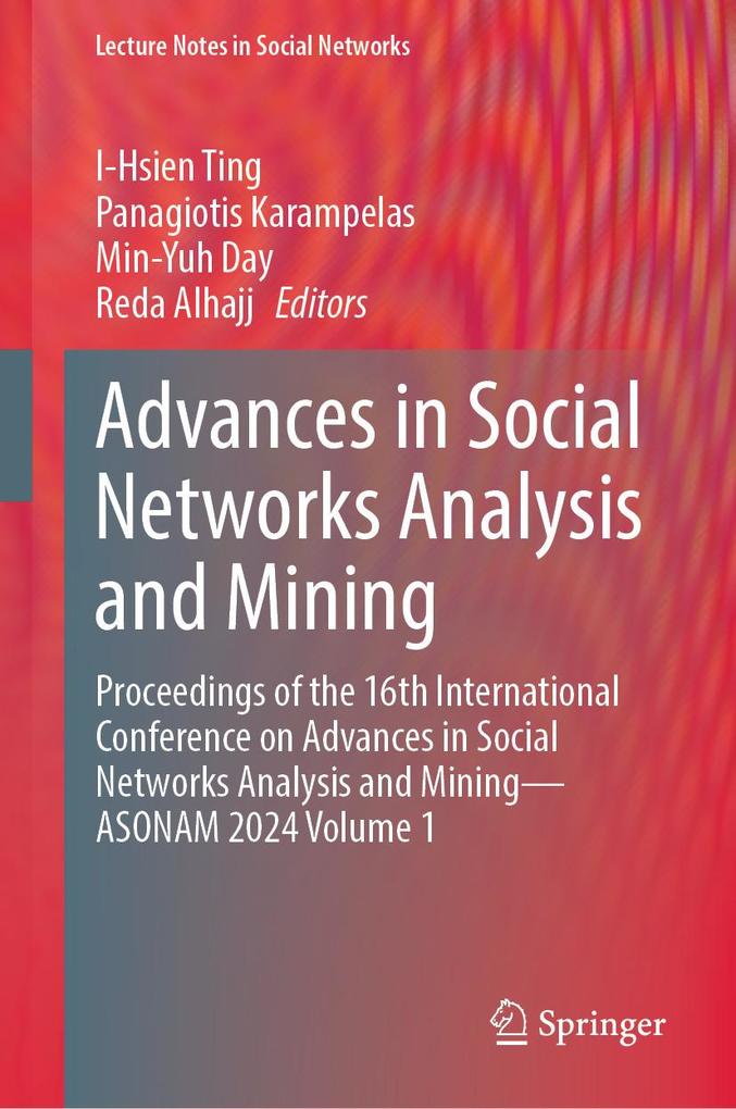 Advances in Social Networks Analysis and Mining