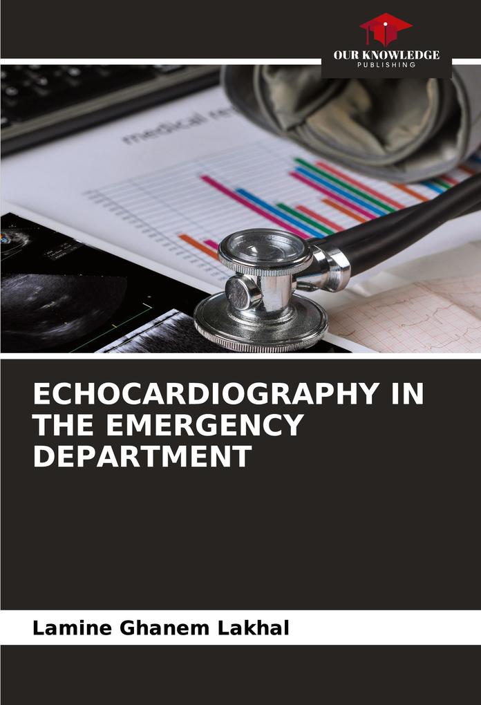 ECHOCARDIOGRAPHY IN THE EMERGENCY DEPARTMENT