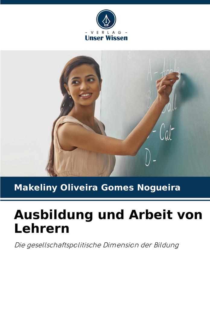 Ausbildung und Arbeit von Lehrern