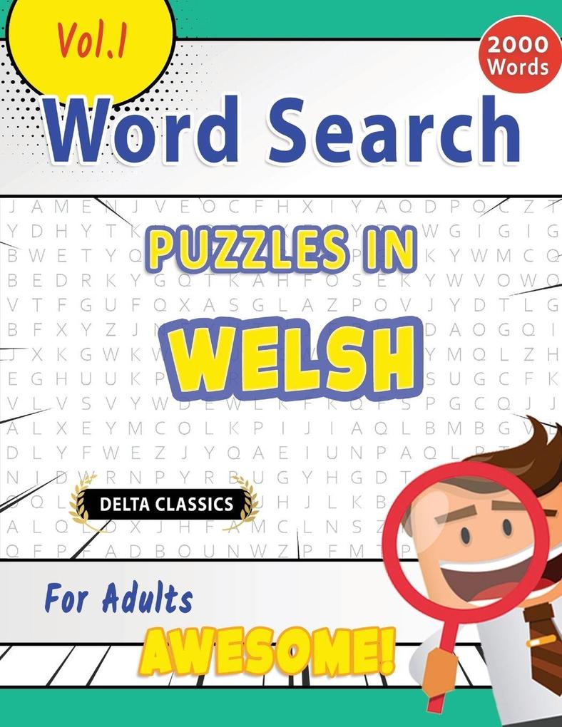 WORD SEARCH PUZZLES IN WELSH FOR ADULTS - AWESOME! VOL.1 - DELTA CLASSICS
