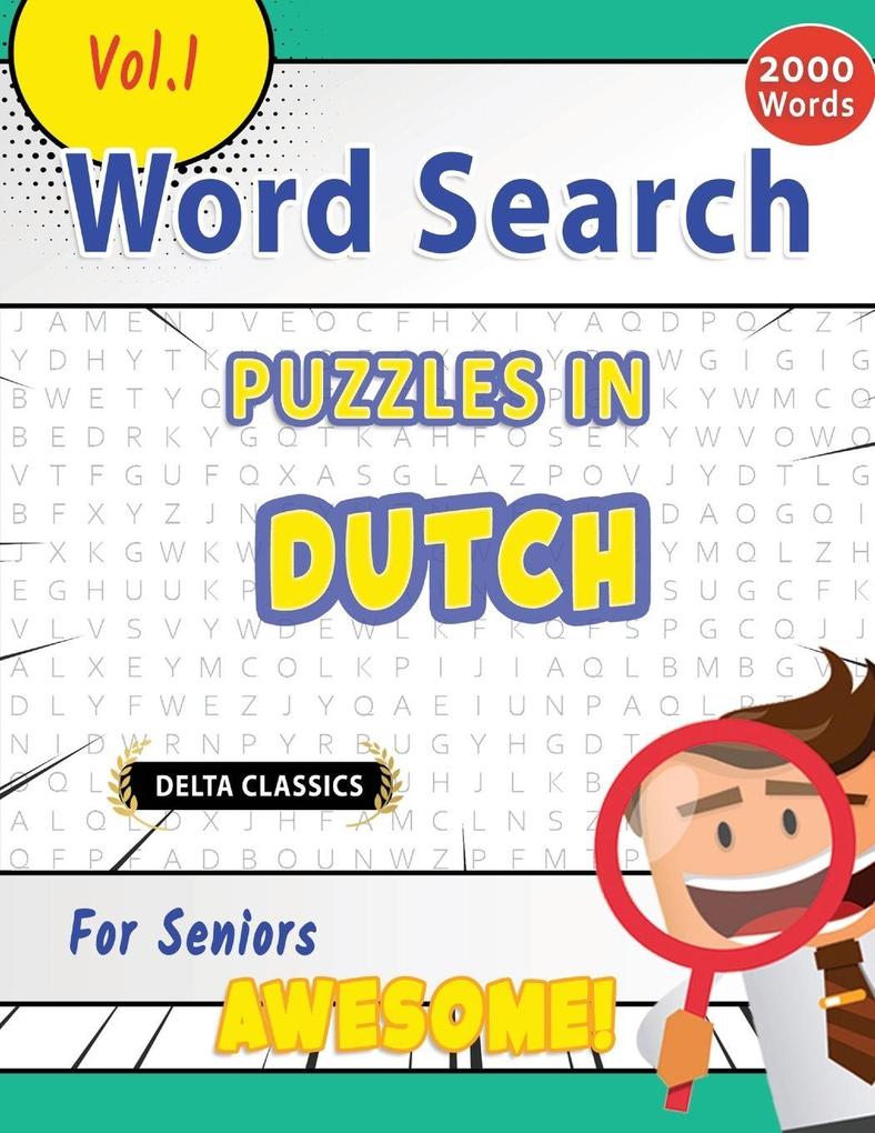 WORD SEARCH PUZZLES IN DUTCH FOR SENIORS - AWESOME! VOL.1 - DELTA CLASSICS