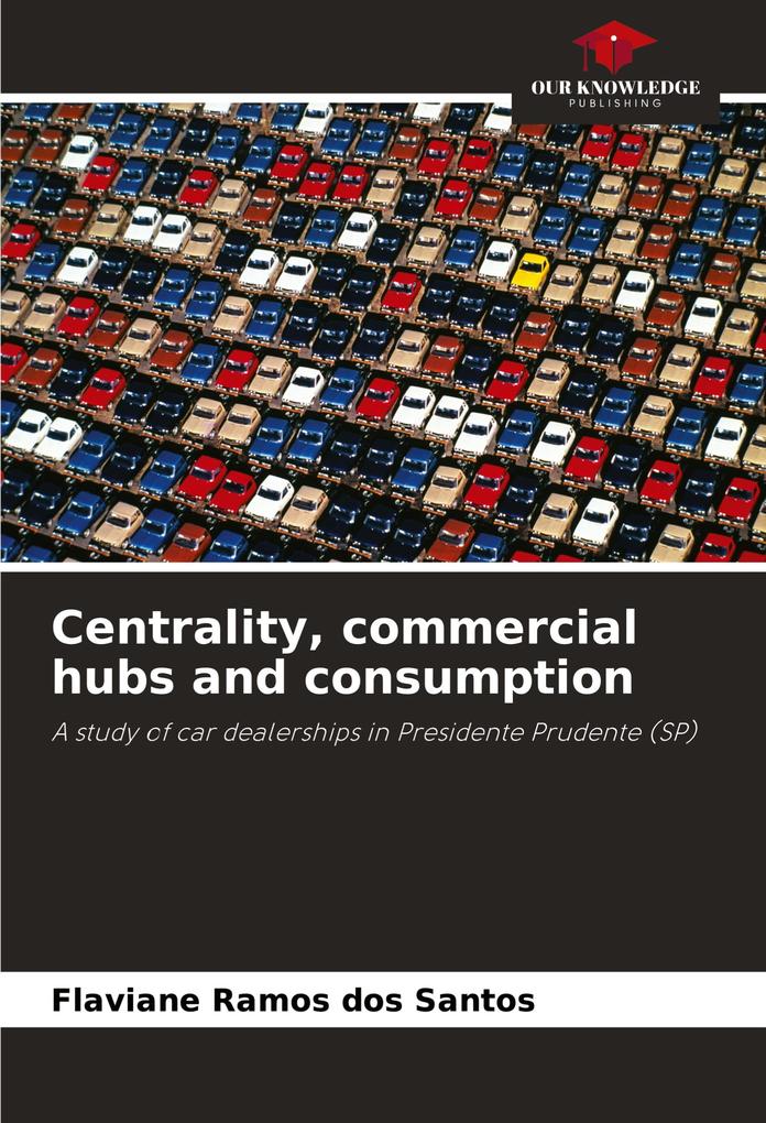 Centrality commercial hubs and consumption
