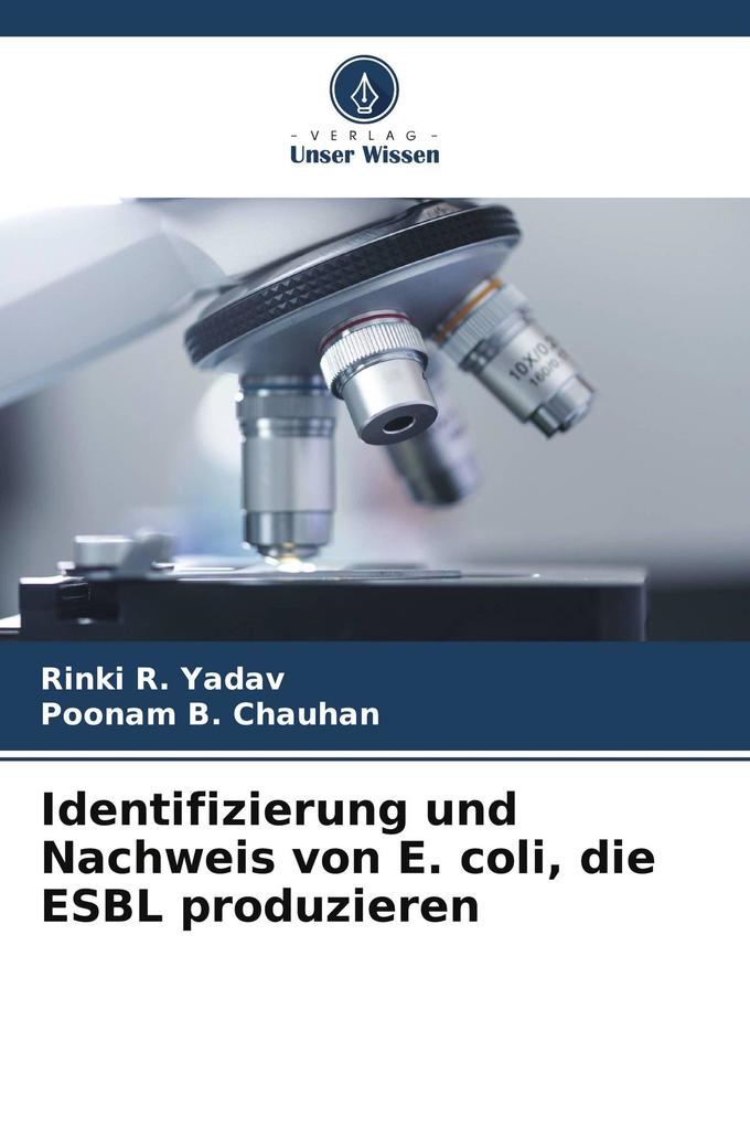 Identifizierung und Nachweis von E. coli die ESBL produzieren