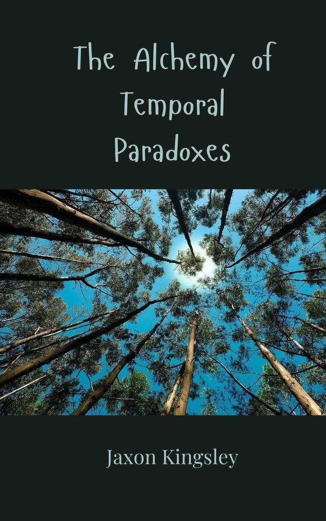 The Alchemy of Temporal Paradoxes