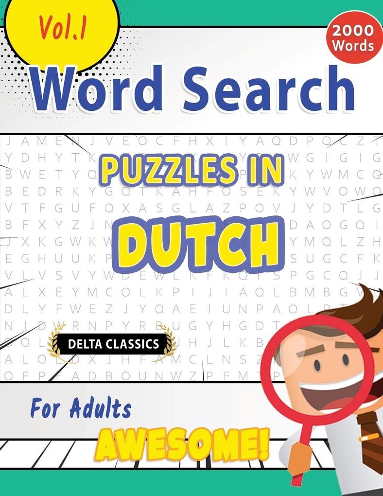 WORD SEARCH PUZZLES IN DUTCH FOR ADULTS - AWESOME! VOL.1 - DELTA CLASSICS
