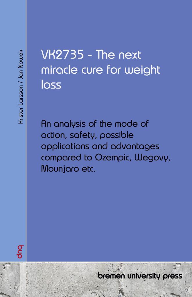 VK2735 - The next miracle cure for weight loss