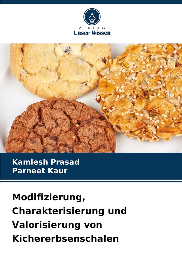Modifizierung Charakterisierung und Valorisierung von Kichererbsenschalen