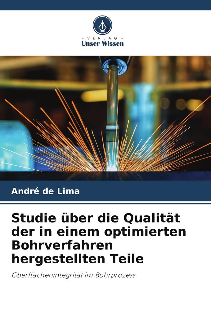Studie über die Qualität der in einem optimierten Bohrverfahren hergestellten Teile